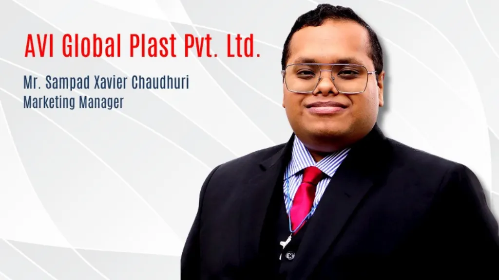 Sampad Xavier Chaudhuri, Marketing Manager at AVI Global Plast Pvt. Ltd., featured in PolyMart Magazine's Special Feature interview
